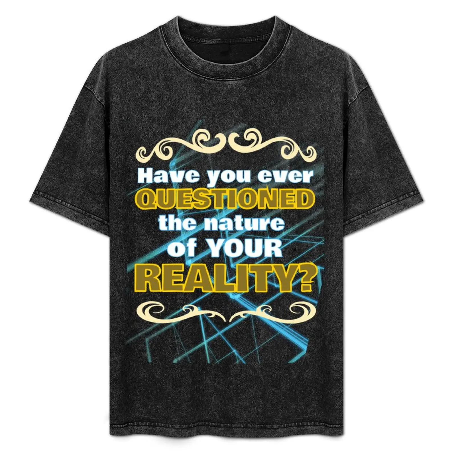 

Have you ever Questioned the nature of your reality Dolores Westworld T-Shirt Man t-shirt plus sizes outfits for men