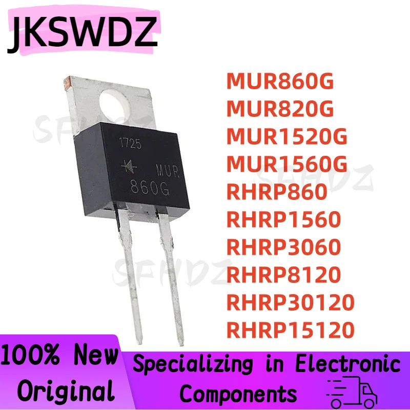 TO-220-2 10PCs New Original MUR860G MUR1560G RHRP1560 RHRP8120 RHRP30120 MUR820G MUR1520G RHRP3060 RHRP860 RHRP15120
