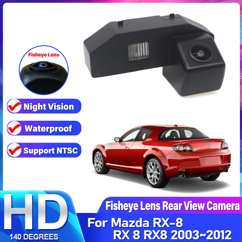 Rear View Camera Reversing Camera Car Back up Camera Fisheye HD CCD Night Vision Vehicle Cam For Mazda RX-8 RX 8 RX8 2003~2012