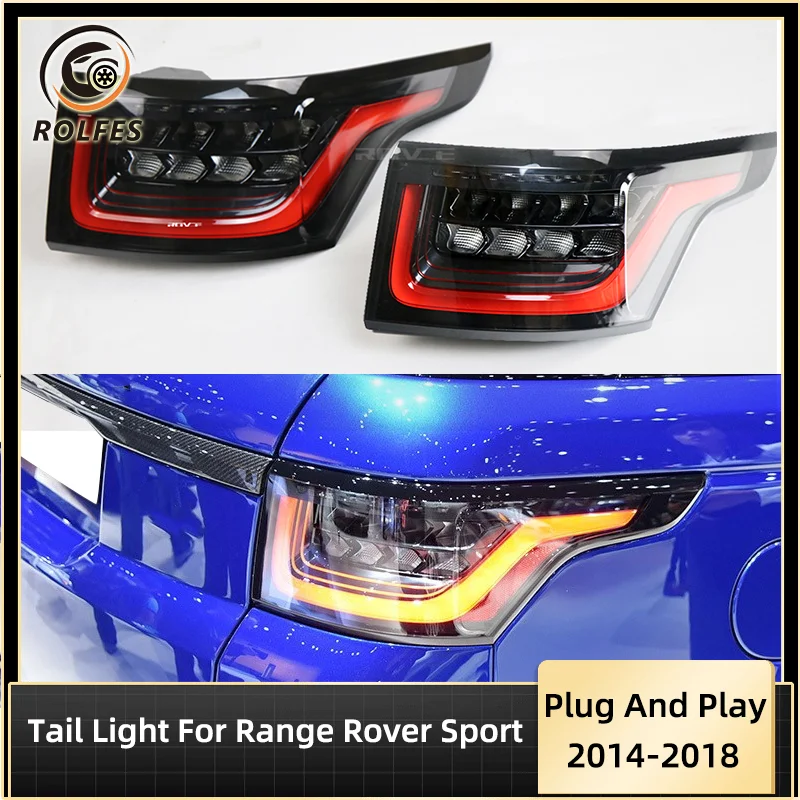 ROLFES LED Taillights Assembly For Land Rover Range Rover Sport L494 2014-2022 Rear Brake Reverse Driving Turn Signal Lamp