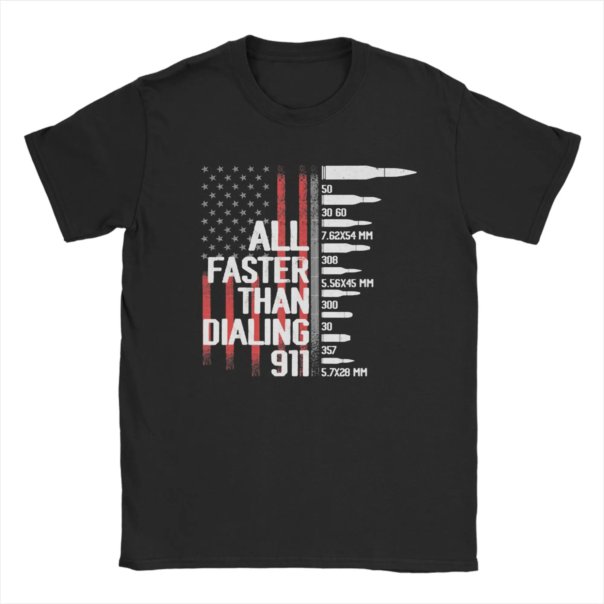 Men All Faster Than Dialing 911 American Flag T Shirts 100% Cotton Clothing Summer Short Sleeve T-Shirt O-Neck Casual Tshirt