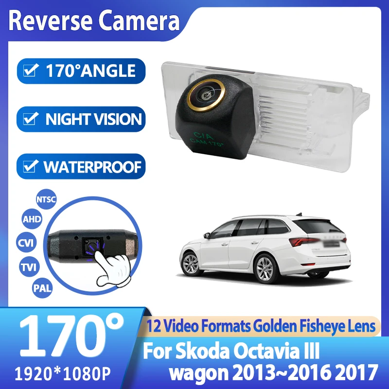 CCD HD AHD Golden Fisheye Lens Rear View Camera For Skoda Octavia III wagon 2013 2014 2015 2016 2017 Car Monitor Accessories