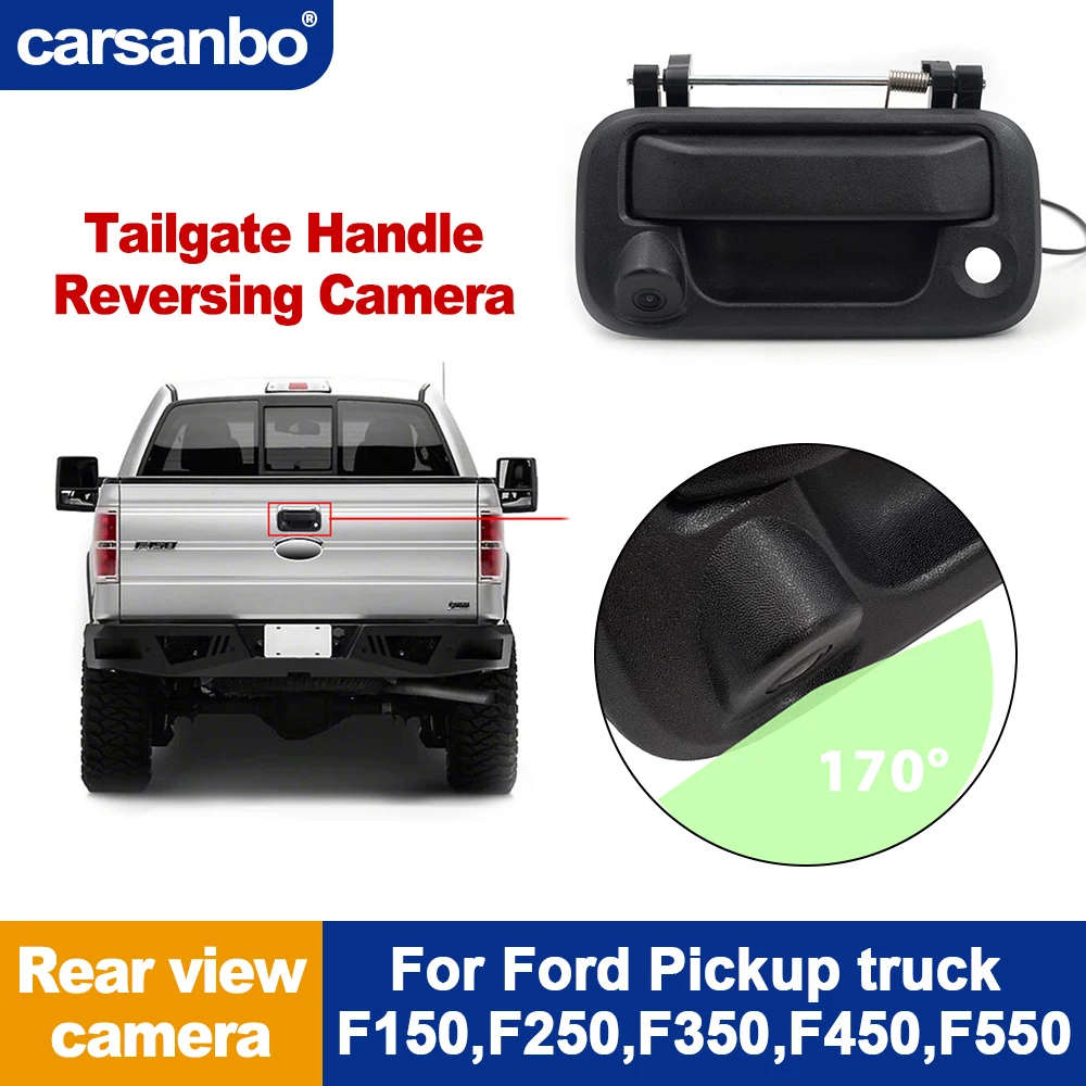 

Carsanbo Tailgate Handle Reversing Camera For Ford Pickup Truck F150 F250 F350 F450 F550 Reverse Parking Camera Night Vision Cam