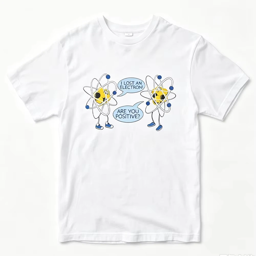 I Lost An Electron Funny T-Shirt Movie Fan Streetwear Y2k Fashion Tees Casual Loose Short Sleeve Print O Neck T Shirts Unisex