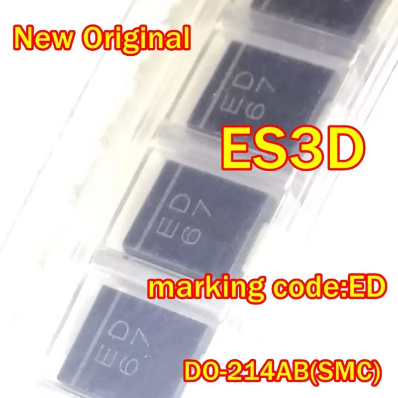 10Pcs to 500Pcs New Original Es3D Do-214Ab(Smc) Marking Code:Ed Surface Mount Super Fast Rectifiers