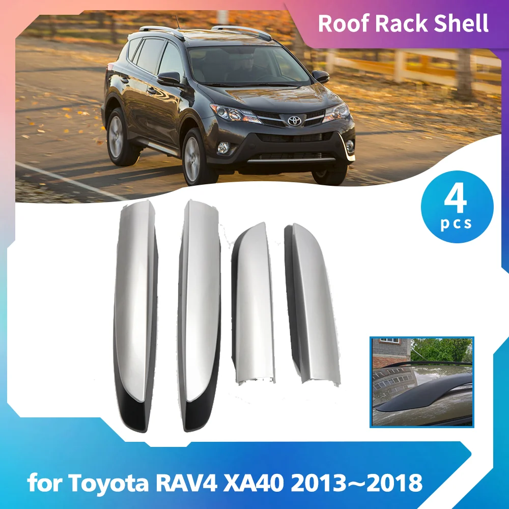4pcs Roof Rack for Toyota RAV4 XA40 2013~2018 2014 ABS Car Luggage Bar Part Rail End Cover Shell Cap Trim Shell Guard Accessorie