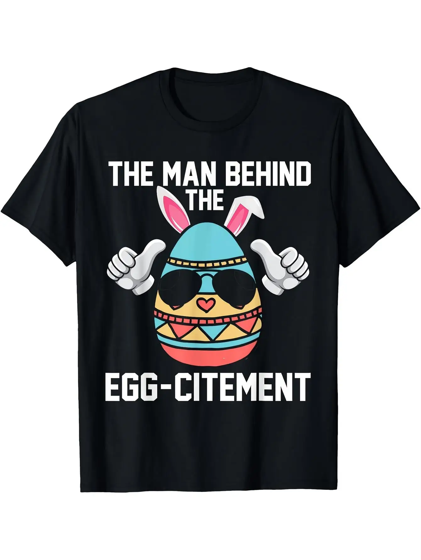 

Mens Funny Easter Egg Hunt Graphic T-Shirt - The for Man Behind The Egg-Citement Slogan, 100% Cotton Soft Round Neck Short