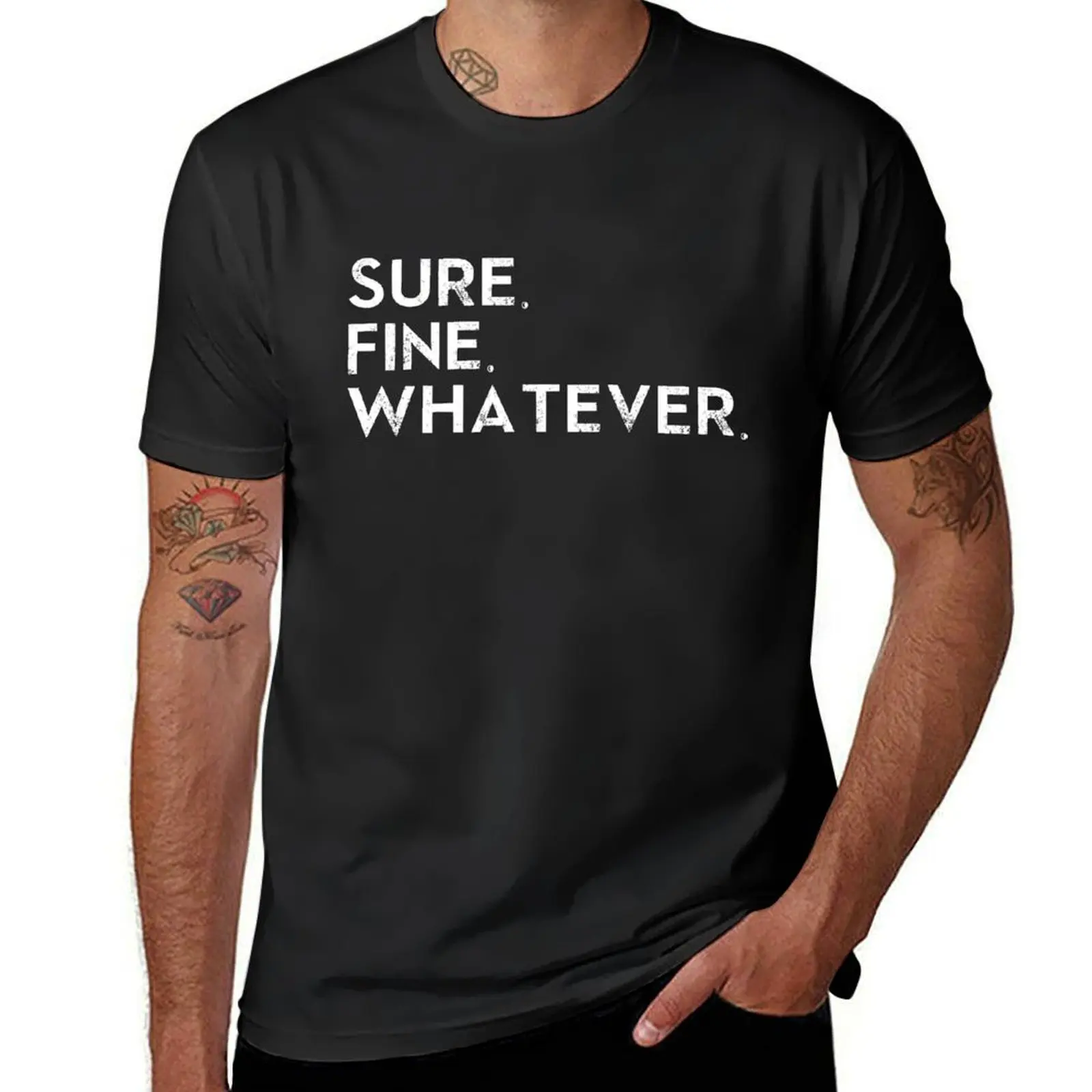 Sure. Fine. Whatever. T-Shirt cute clothes kawaii clothes men t shirts