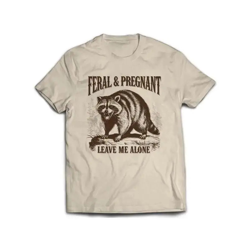 Feral And Pregnant Raccoon T Shirt Pregnancy Humor Leave Me Alone Funny Maternity Mom To Be Vintage Style