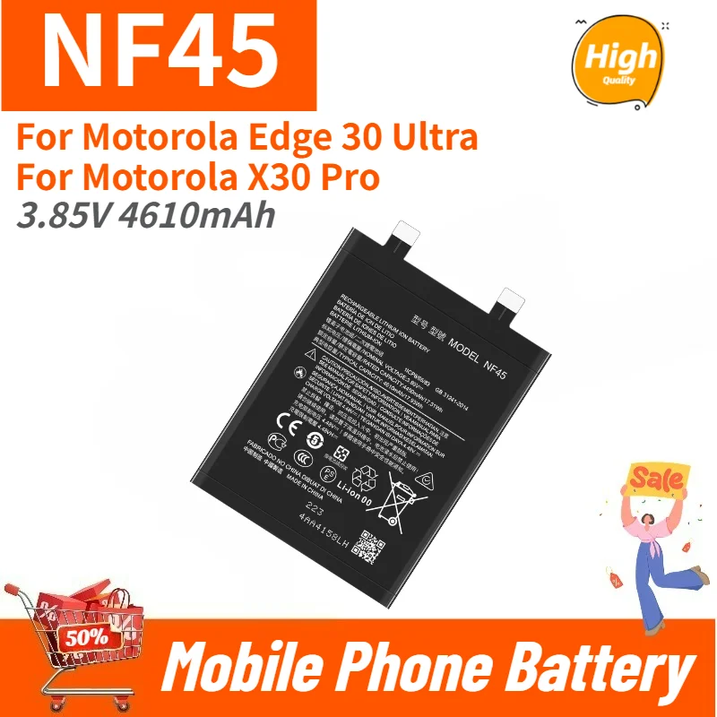 

High Quality NF45 Phone Battery 3.85V 4610mAh For Motorola Edge 30 Ultra X30 Pro Brand New Replacement Battery