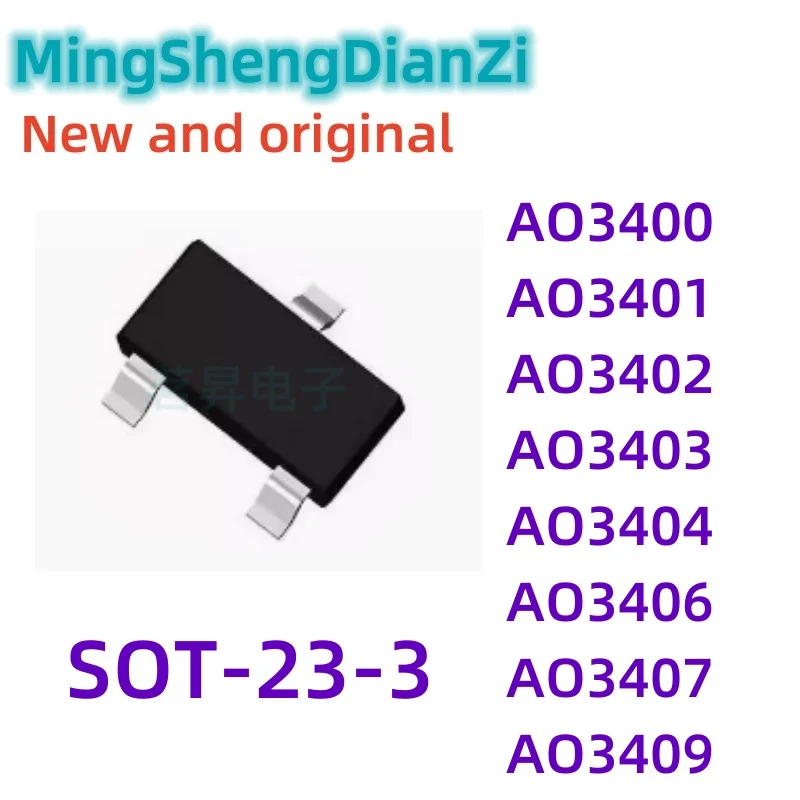 50PCS Brand new and original AO3400 AO3401 AO3402 AO3403 AO3404 AO3406 AO3407 AO3409 SOT-23-3