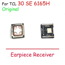 10PCS For TCL 10 30 Plus SE 5G T782H T766H 6165H T790H T790 T766 T782 6165 Earpiece Earphone Top Speaker Sound Receiver