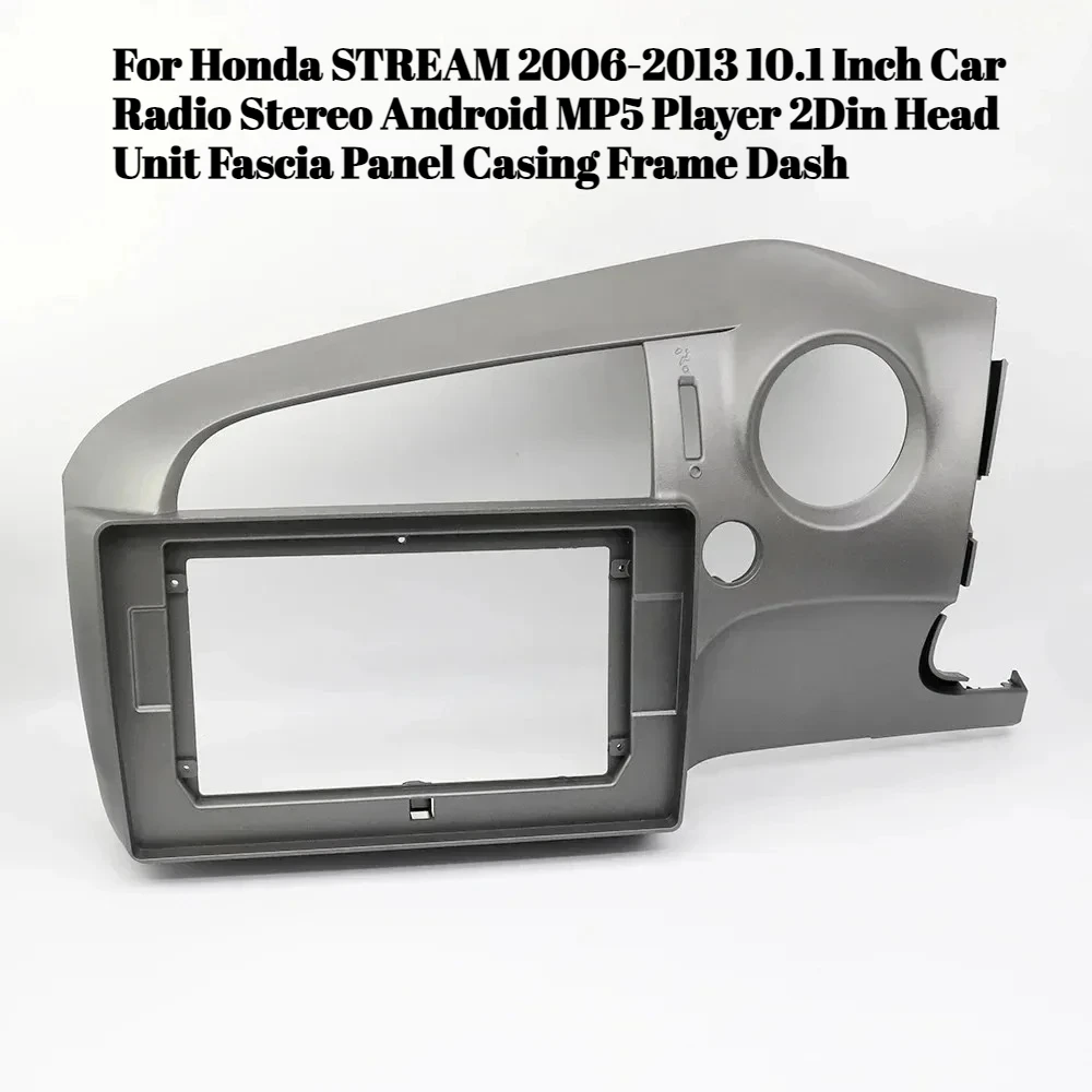 

For Honda STREAM 2006-2013 10.1 Inch Car Radio Stereo Android MP5 Player 2Din Head Unit Fascia Panel Casing Frame Dash