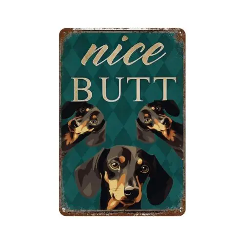 Vintage Metal Tin Sign Dachshund Nice Butt Sign Tin Signs For Home Bedroom 8x12