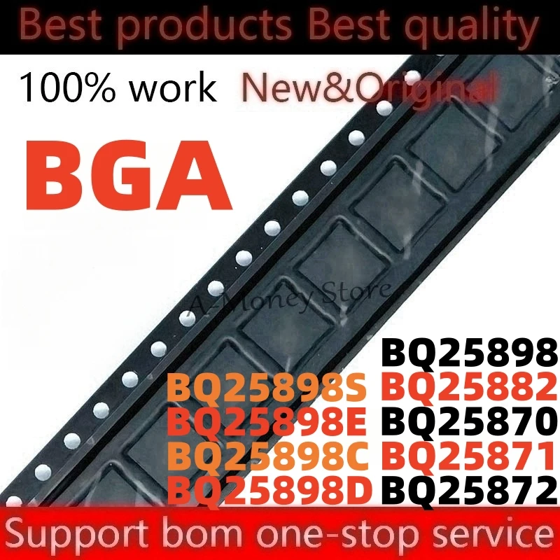 

(5pcs)BQ25871 BQ25872 BQ25870 BQ25882 BQ25898 BQ25898D BQ25898CBQ25898E BQ25898S YFFR BQ25870YFFT BQ25871YFFT BGA