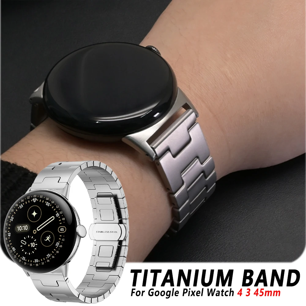 

Мужской металлический титановый ремешок для часов Google Pixel Watch 4, 45 мм, роскошный деловой ремешок для Google Watch Pixel 3, 45 мм, аксессуары