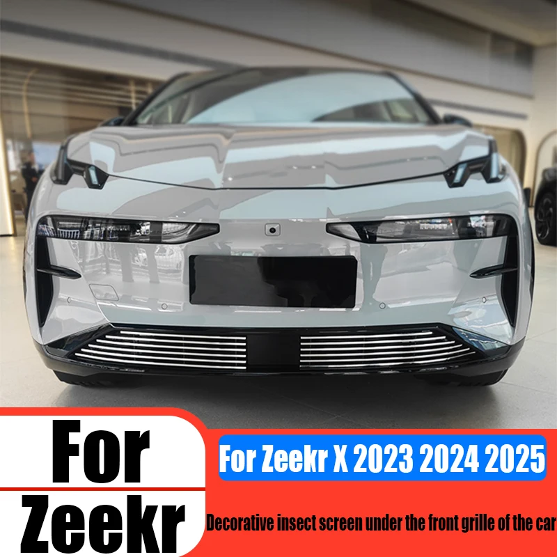 

For Zeekr X 2023 2024 2025 insect proof mesh decoration under the front grille bright strip car exterior decoration accessories