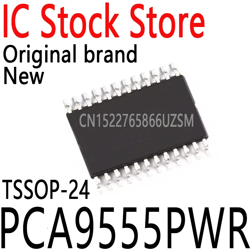 10PCS New and Original PCA9555PW TSSOP-24 PCA9555 TSSOP-24 PCA9555PWR