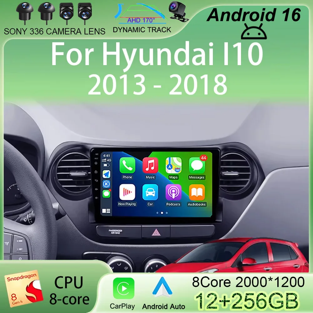 

Android 16 Car Radio for Hyundai I10 2013 - 2018 Multimedia Video Player 4G GPS Navigation Carplay DVD Head Unit NO 2Din