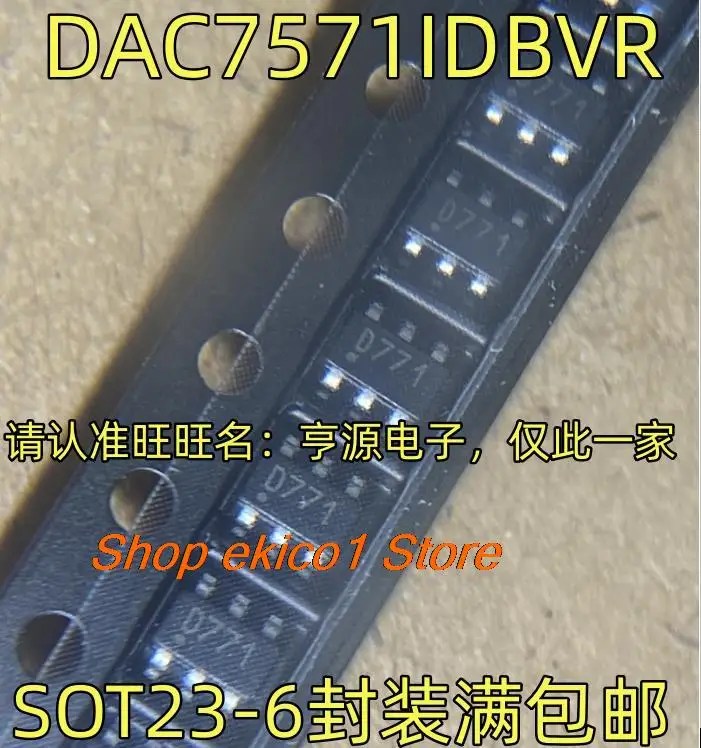 Original stock DAC7571IDBVR D771 SOT23-6 12IC 