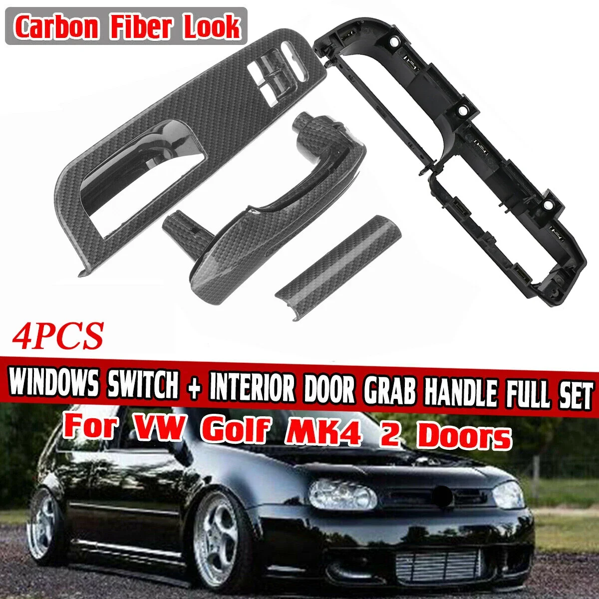 4PcS For VW 2Door Jetta Bora/Golf MK4 LHD Carbon Look Set Interior Door Grab Handle Cover Switch Bezel & Bracke 3B1867171D