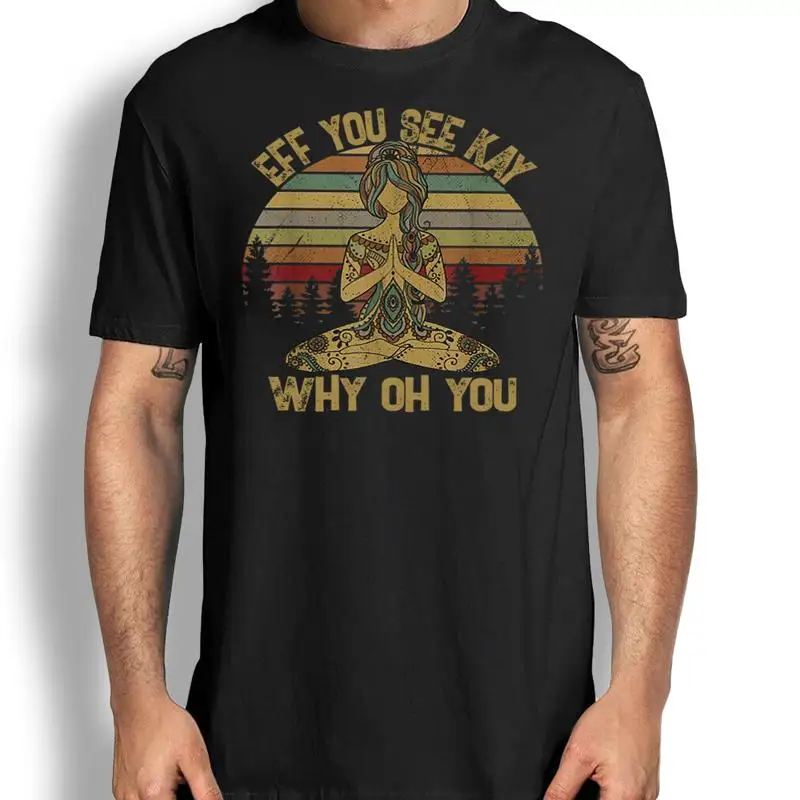 

Eff You See Kay Why Oh Vintage T Shirt Tattooed Lady Yoga