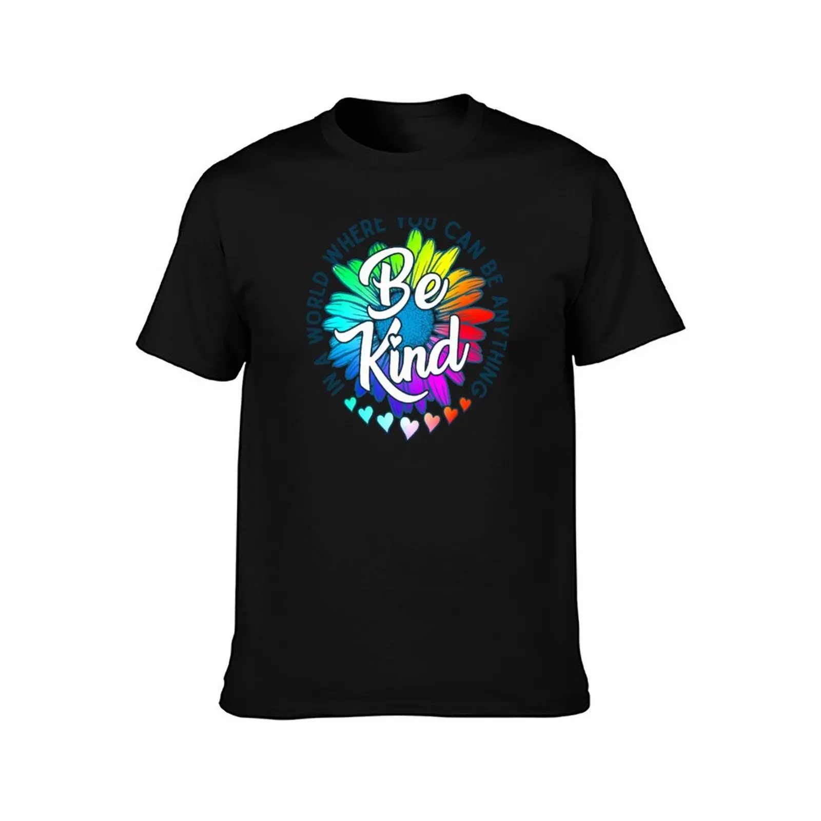 In a world where you can be anything be kind rainbow daisy flower T-Shirt Summer Casual Cotton Tee Oversized Streetwear Tops