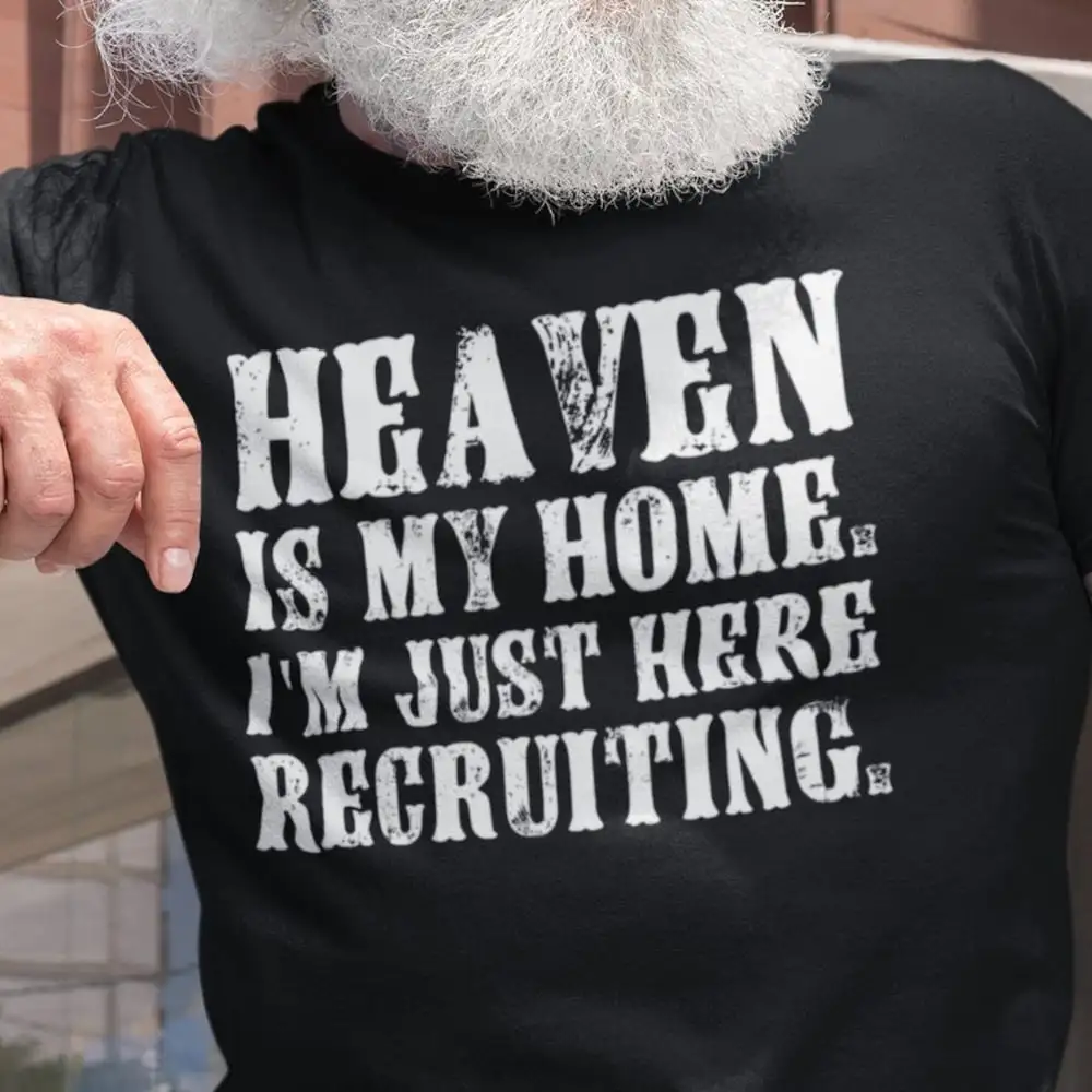 Heaven Is My Home I'M Just Here Recruiting Jesus Christian T Shirt Pastor S Funny Priest Religious