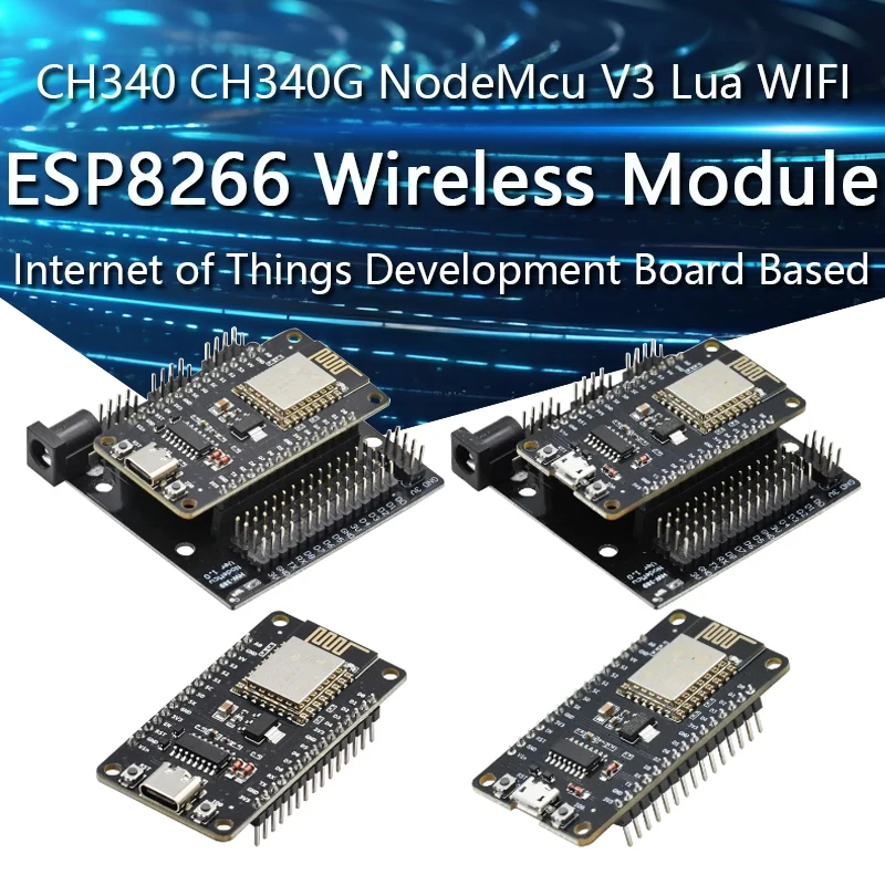 

ESP8266 Wireless Module CH340 CH340G NodeMcu V3 Lua WIFI Internet of Things Development Board Based