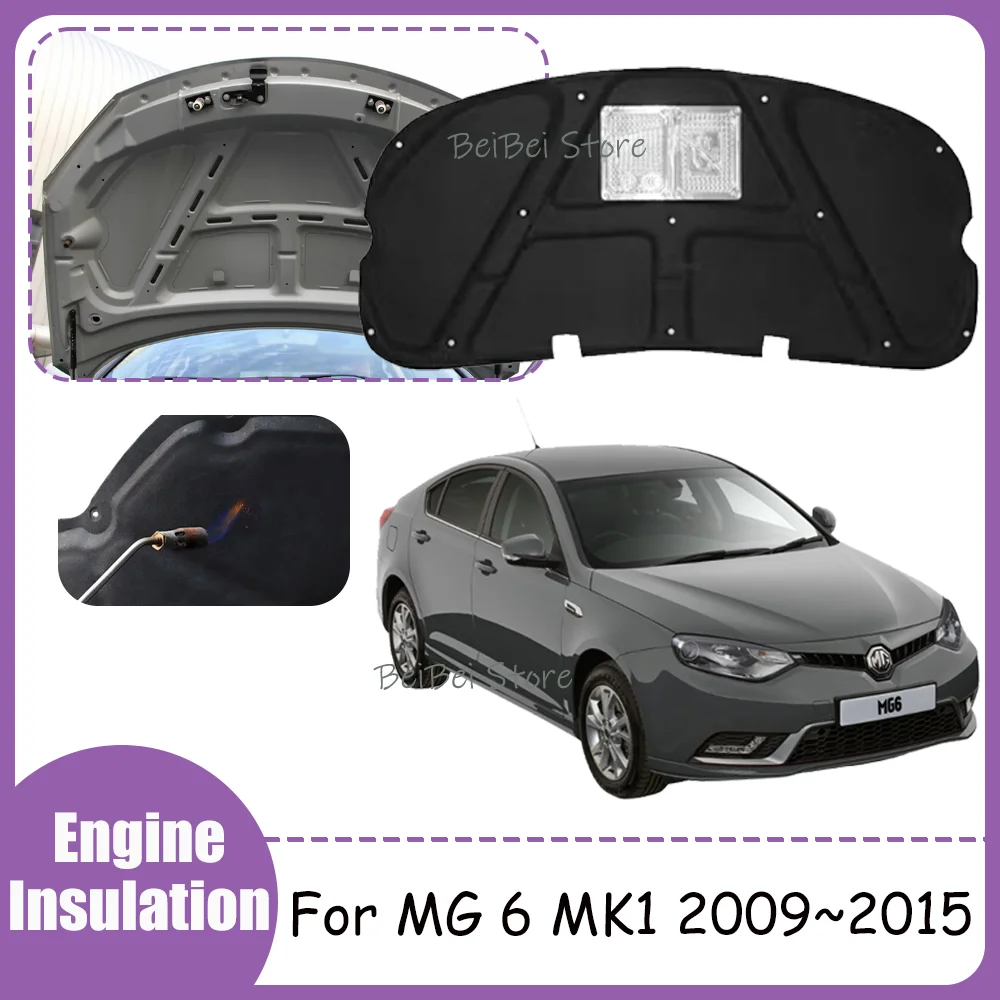 For MG 6 2009~2015 2010 2011 2012 2013 2014 Car Engine Sound Heat Insulation Cotton Pad Soundproof Mat Cover Interior Accessorie