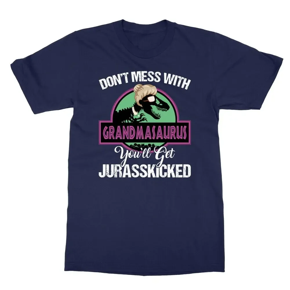 You Will Get Jurasskicked If You Mess With Grandmasaurus Unisex Tee Tshirt