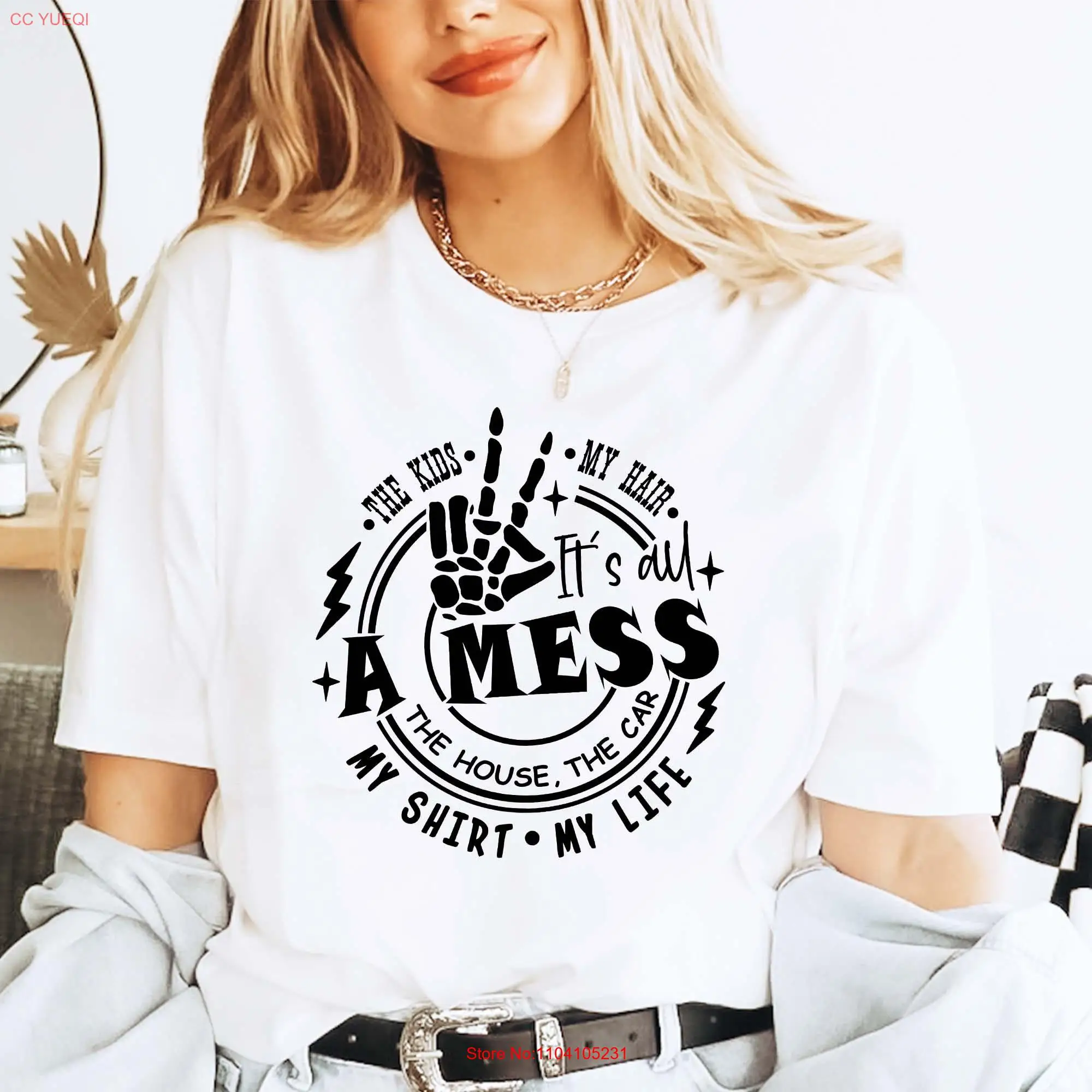 It's All A Mess T Shirt Funny Mama Quote Mom Life Motherhood for Wife Trendy long or short sleeves