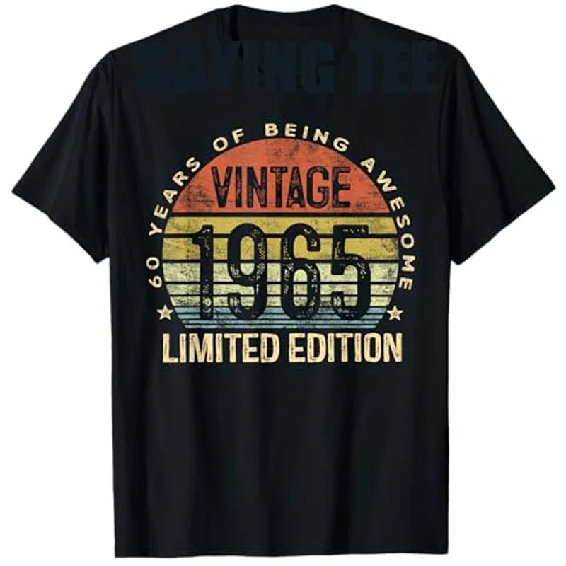 Vintage 1965 Limited Edition 60-Year-Old Gifts 60th Birthday T-Shirt Grandma Papa Mother's Day B-day Gift Fashion Saying Tee Top