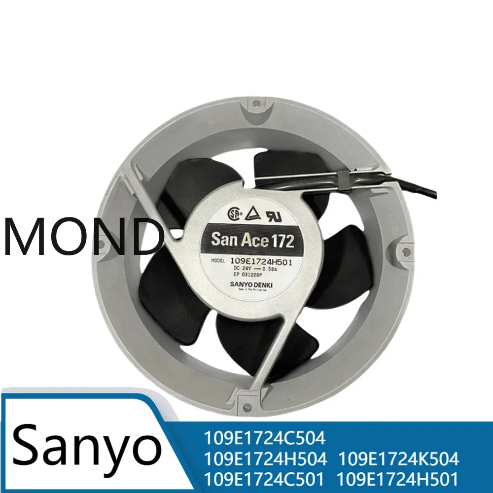

New Sanyo SanAce172 109E1724C504 109E1724H504 109E1724K504 109E1724C501 109E1724H501 24V Air Dispersing Fan