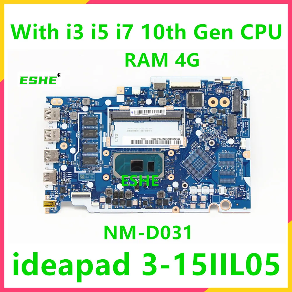 For Lenovo Ideapad 3-15IIL05 Laptop Motherboard NM-D031 Motherboard 5B21B36558 5B20S44268 With i3 i5 i7 10th Gen CPU 4GB RAM