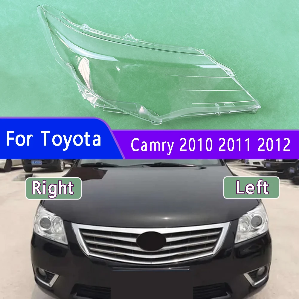 

For Toyota Camry 2010 2011 2012 Front Headlight Cover Transparent Mask Headlamp Lamp Shell Replace Original Lampshade Plexiglass