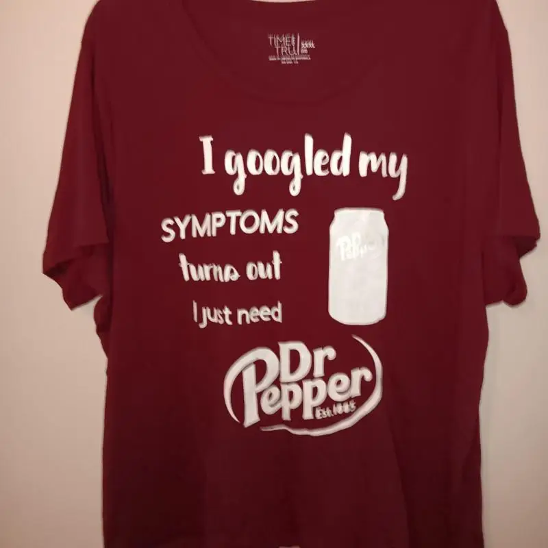 Dr Pepper I Googled My Symptoms T Shirt Classic New W Out Tags