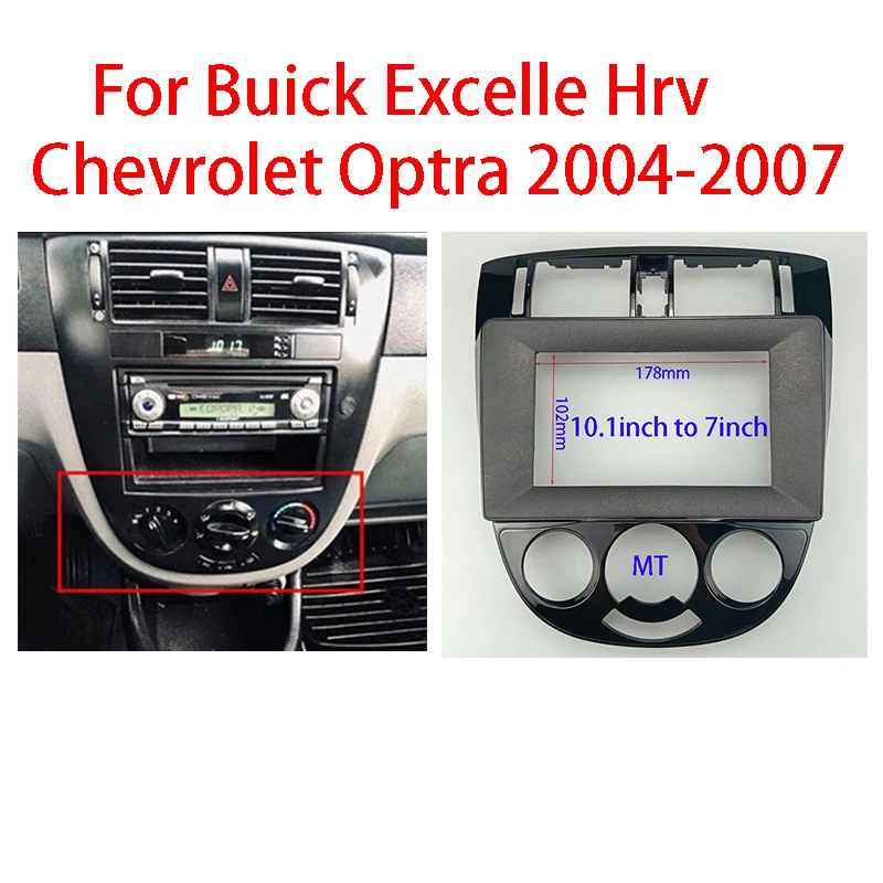

7/9/10-дюймовая автомобильная рамка, лицевая панель Android, аудиосистема приборной панели, комплект для Buick Excelle Hrv/Chevrolet Optra 2004-2007