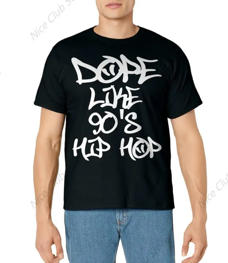 Dope Like 90's Hip Hop T Shirt for Men Cotton 100% Summer Tops Women