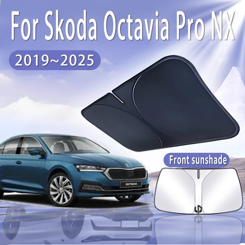 

Автомобильный солнцезащитный козырек для Skoda Octavia Pro NX 2019 ~ 2025 2023, солнцезащитный козырек на лобовое стекло, теплоизоляционный летний Colling, автоаксессуары