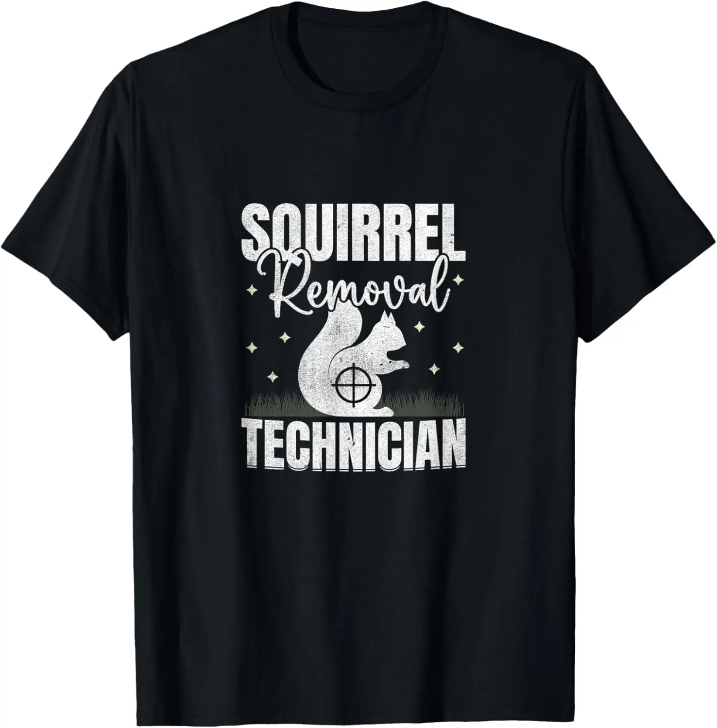 Squirrel Removal Technician Squirrel Hunting T-Shirt