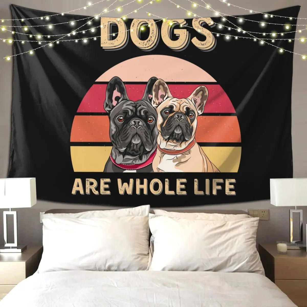 Dogs Are Whole Life With French Bulldog , Dogs Sticker Tapestry Hippie Wall Hanging Aesthetic Home Decor Tapestries for Bedroom