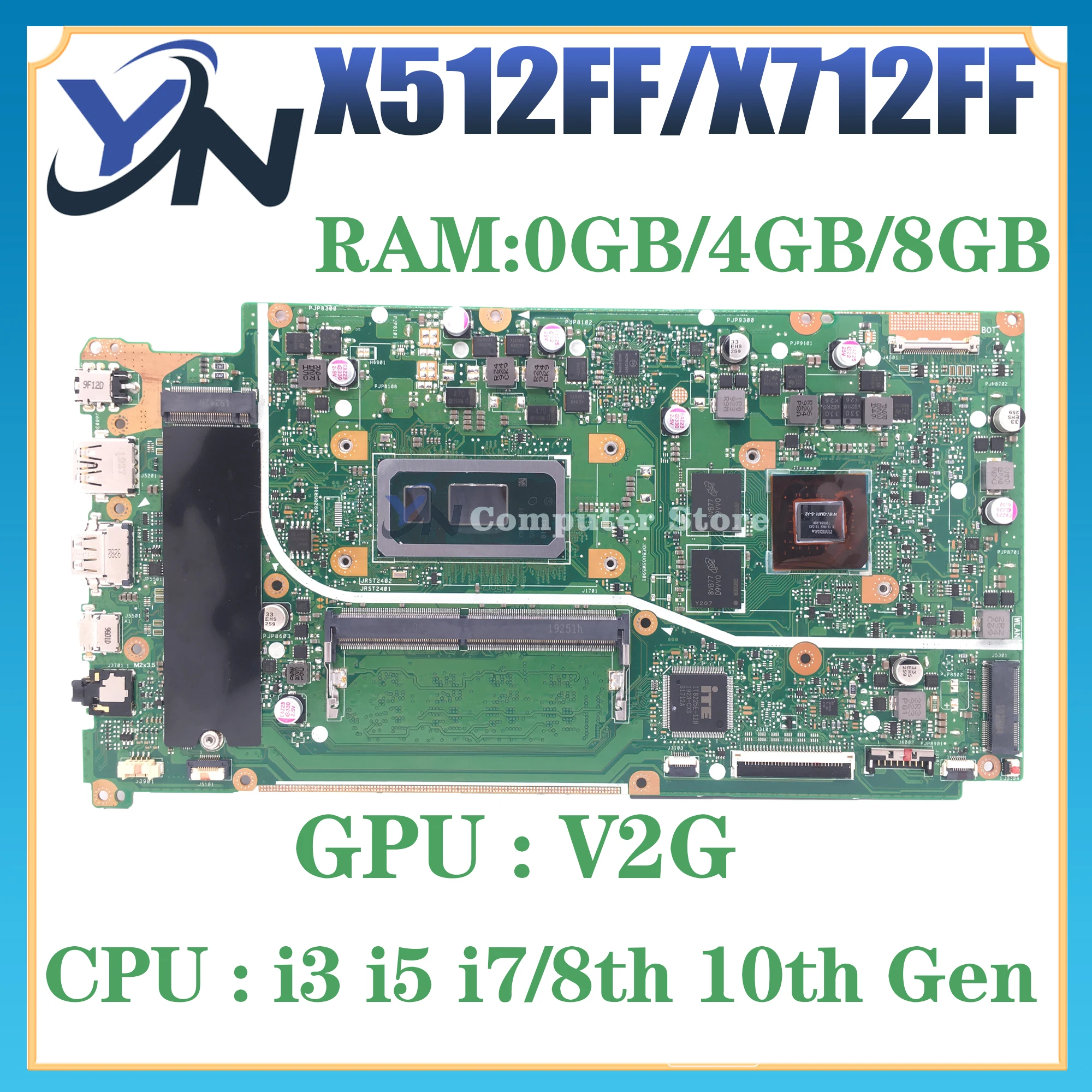 

X512FF Mainboard X512FL X512FLC X512FB X512FJ X712FF X712FL X712FLC X712FB X712FJ X512FJG Laptop Motherboard i3 i5 i7 8th/10th