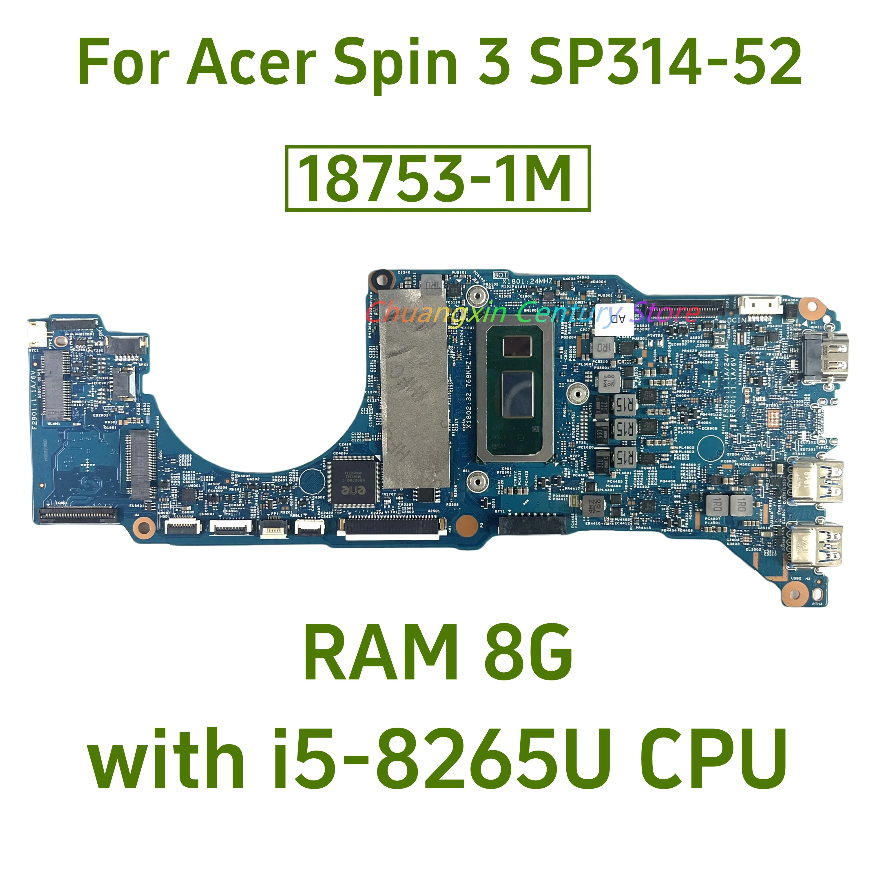 

18753-1M Notebook Mainboard For Acer Spin 3 SP314-52 Laptop Motherboard with i5-8265U CPU 8GB-RAM 100% Tested OK