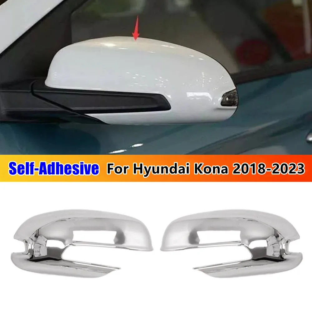 

For Hyundai Kona 2018 2019 2020 2021 2022 2023 ABS Chrome Rearview Side Mirror Cover Wing Cap Exterior Trim Adhesive Sticker