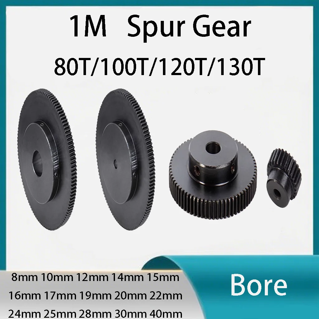 1Pcs 1 Mod Pinion Gears 80T 100T 120T 130T 1Module 45# Steel Spur Gear Bore 8mm-40mm Transmission Accessories Rack Motor Part