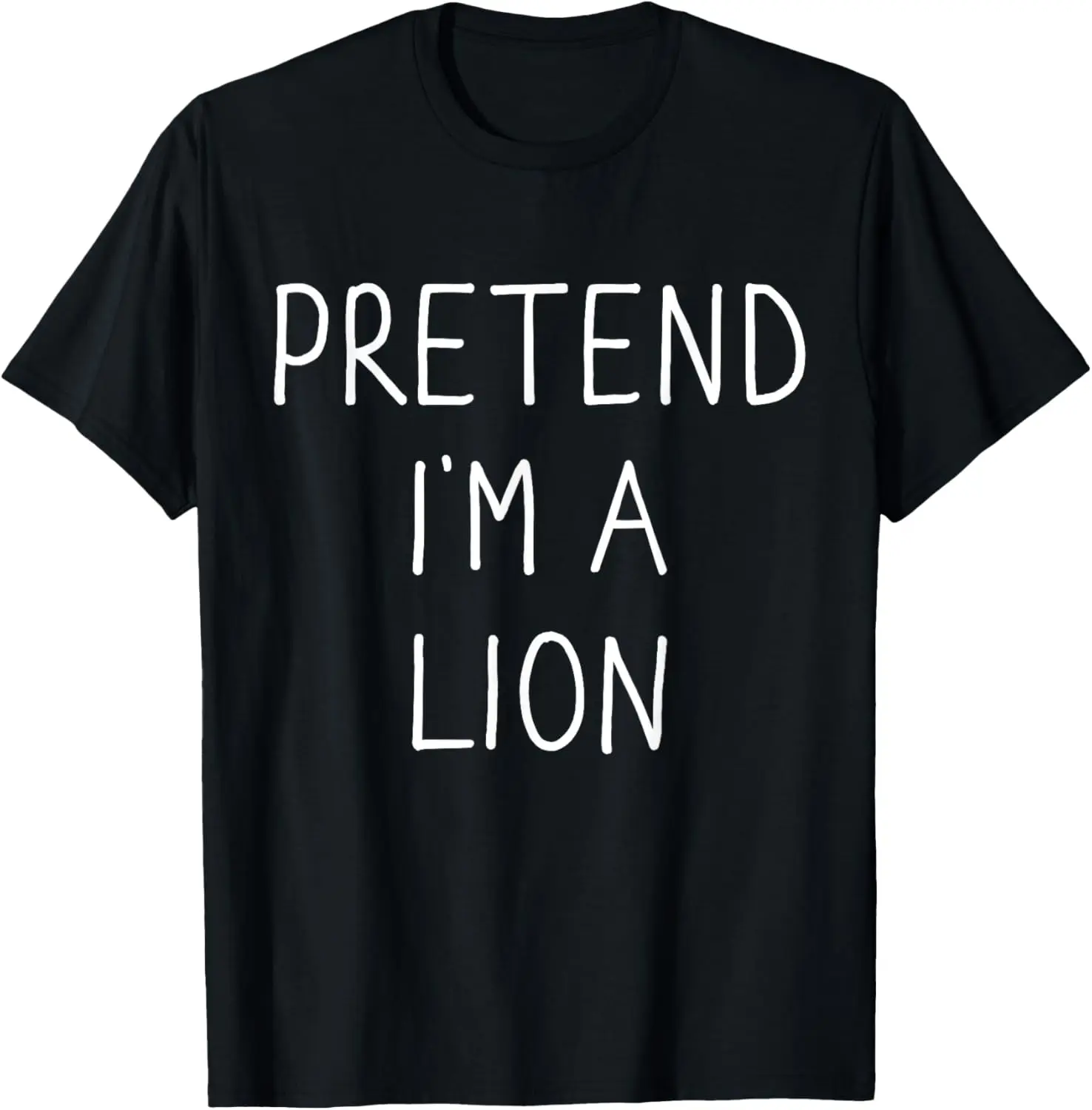 

Pretend I'm a lion funny lazy easy DIY halloween costume T-Shirt