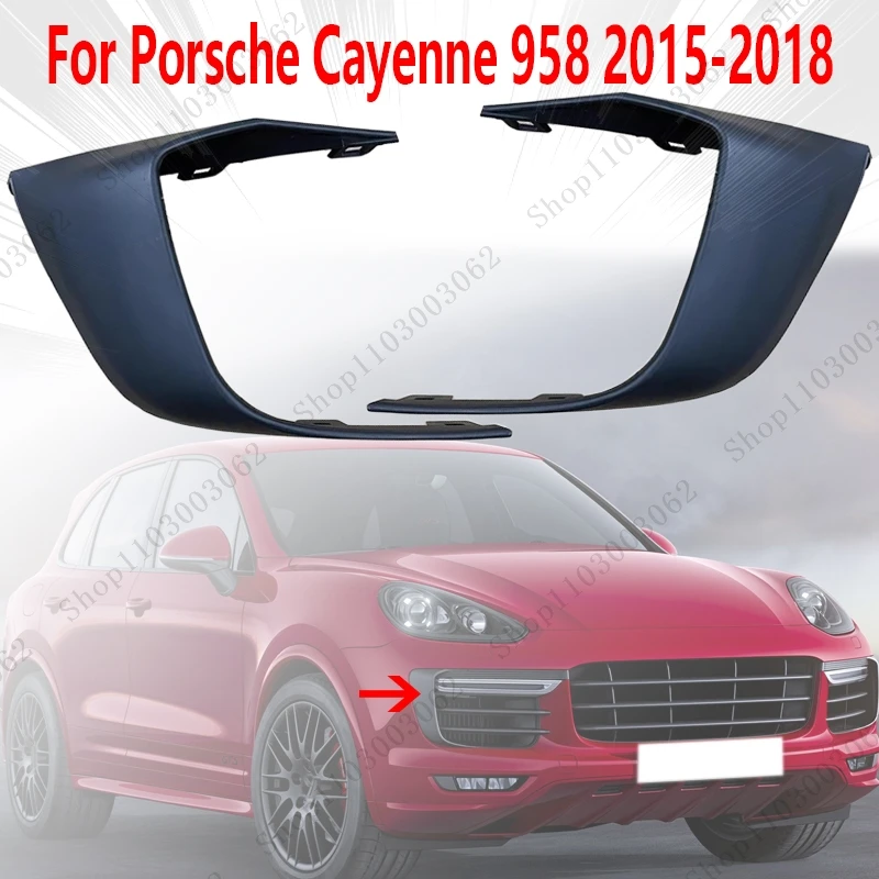 Für Porsche Cayenne 958 2015-2018 Auto Außen Nebelscheinwerfer Schutzrahmen Dekorativer Rahmen 95850594500 95850594600