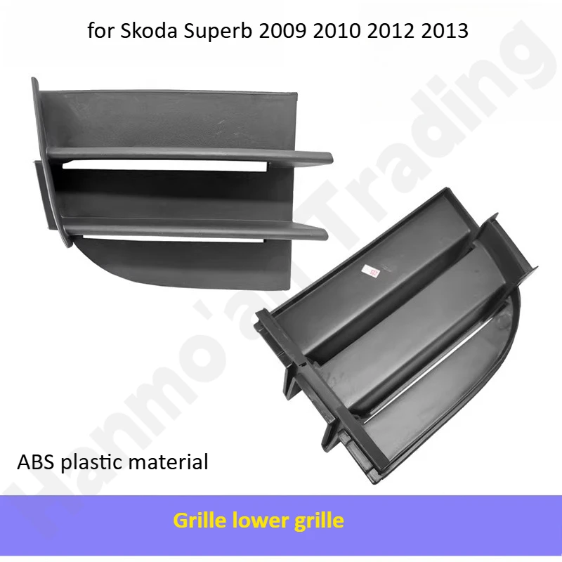 

for Skoda Superb 2009~2013 Fog lamp frame grille/grille lower grille/left and right cover lower grille style grille