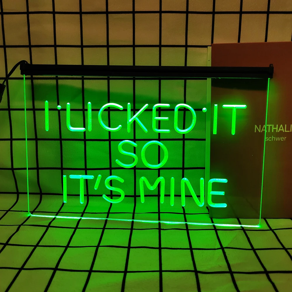 I Licked It So Its Mine-Retro LED Neon Sign Home Decor with Vintage Plaques and Posters for Room Office Farmhouse